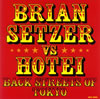 BRIAN SETZER vs HOTEI / BACK STREETS OF TOKYO