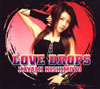 ̤  LOVE DROPS