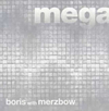 boris with merzbow / megatone [ȯ][]
