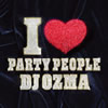DJ OZMA - I[ϡ]PARTY PEOPLE [CD]