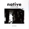 native / UPSTAIRS