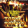 ILLMATIC BUDDHA MC's  ѡ  TOP OF TOKYO  TT2 Τ