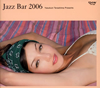 ץ쥼 Jazz Bar 2006 [ǥѥå]