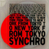 SYNCHRO / FROM TOKYO TO NEW YORK compiled by Tomoyuki Tanaka(Fantastic Plastic Machine)