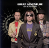 GREAT ADVENTURE / OK SCREAMER [CD+DVD]