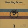 Blue King Brown