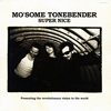 MO'SOME TONEBENDER  SUPER NICE