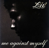 Liv / me against myself