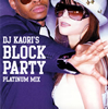 DJ KAORI ／ DJ KAORI'S BLOCK PARTY-PLATINUM MIX-