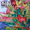 Crue-L Mellow