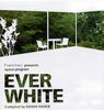 Francfranc presents space program[EVER WHITE]Compiled by DAISHI DANCE