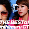 mihimaru GT / THE BEST of mihimaru GT 