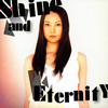 YOSHII KAZUYA / Shine and Eternity [楸㥱åȻ]