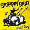 STOMPIN' BIRD / Usual Day