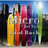 Micro of Def Tech / Laid Back