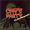 ޥ˥  CAVE PARTY