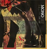 MONO / goneA collection of EPs 2000 2007