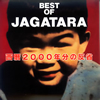 JAGATARA / BEST OF JAGATARA2000ǯʬȿʡ [楸㥱åȻ] [2CD] []