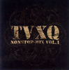  / TVXQ nonstop-mix vol.1