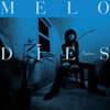  / MELODIES(Type B) [CD+DVD]