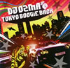 DJ OZMA / TOKYO BOOGiE BACK / For You