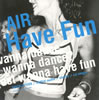 AIR / Have Fun []