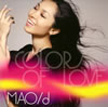 MAO / d / COLORS OF LOVE
