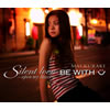  / Silent loveopen my heart / BE WITH U [CD+DVD] []