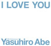  / I LOVE YOU 25th Anniversary of Yasuhiro Abe [3CD+DVD] []