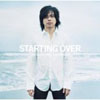 եȥޥ / STARTING OVER [CD+DVD] []