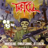 FASTKILL / NUCLEAR THRASHING ATTACK