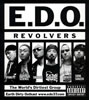 E.D.O.  REVOLVERS