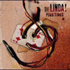 THE LINDA!  FOUR TUNES