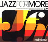 JAZZ FOR MORE〜maximo