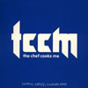 the chef cooks me / tccmTAPPING CRAZYCOOKING MAD [楸㥱åȻ]