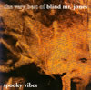 BLIND MR.JONES - SPOOKY VIVES-THE VERY BEST OF BLIND MR.JONES [CD]