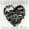 LAST ALLIANCE / Always in My Heart