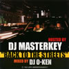BACK TO THE STREETSHOSTED BY DJ DJ MASTERKEY MIXED BY DJ O-KEN