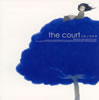 the court - ꥯΥȥ [CD]