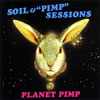 SOIL&“PIMP”SESSIONS ／ PLANET PIMP