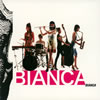 BIANCA / BIANCA