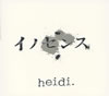 heidi. / イノセンス [CD+DVD] [限定]