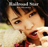  / Railroad Star [CD+DVD] [][]