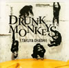 大橋卓弥(from スキマスイッチ) / Drunk Monkeys [CD+DVD] [限定][廃盤]