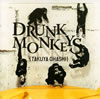 綶(from ޥå) / Drunk Monkeys [CD+DVD] [][]