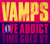 VAMPS / LOVE ADDICT [楸㥱åȻ] [CD+DVD] []