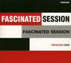 Fascinated Session ／ Fascinated Session
