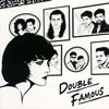 Double Famous / DOUBLE FAMOUS []