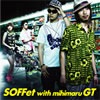 SOFFet with mihimaru GT / ʥ [CD+DVD] []