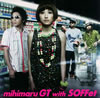 mihimaru GT with SOFFet / 㤭 [CD+DVD] []